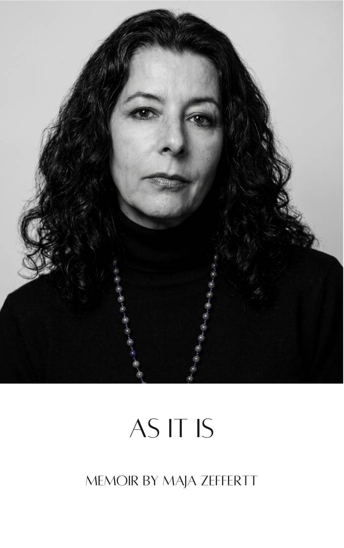 The cover of the memoir As It Is by Maja Zeffertt.
